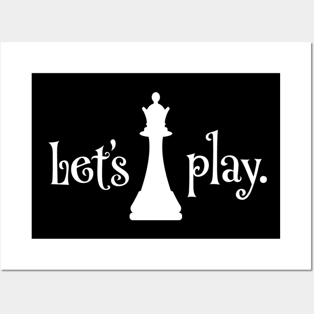 Let's Play, Queen Chess Piece for Chess Club Match Players Wall Art by cottoncanvas